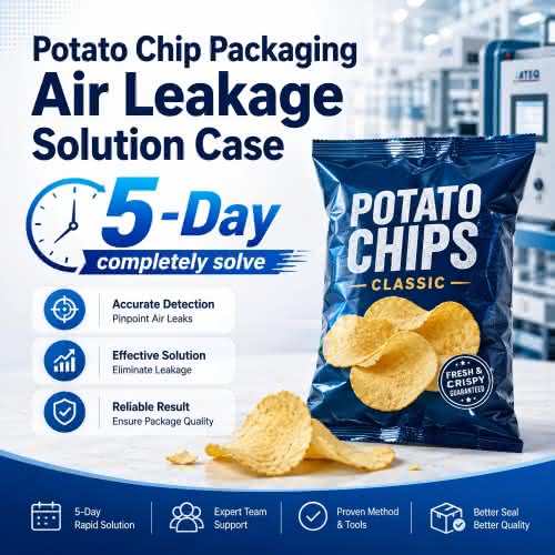 Potato Chip Packaging Air Leakage Solution Case | 5-Day completely solve
